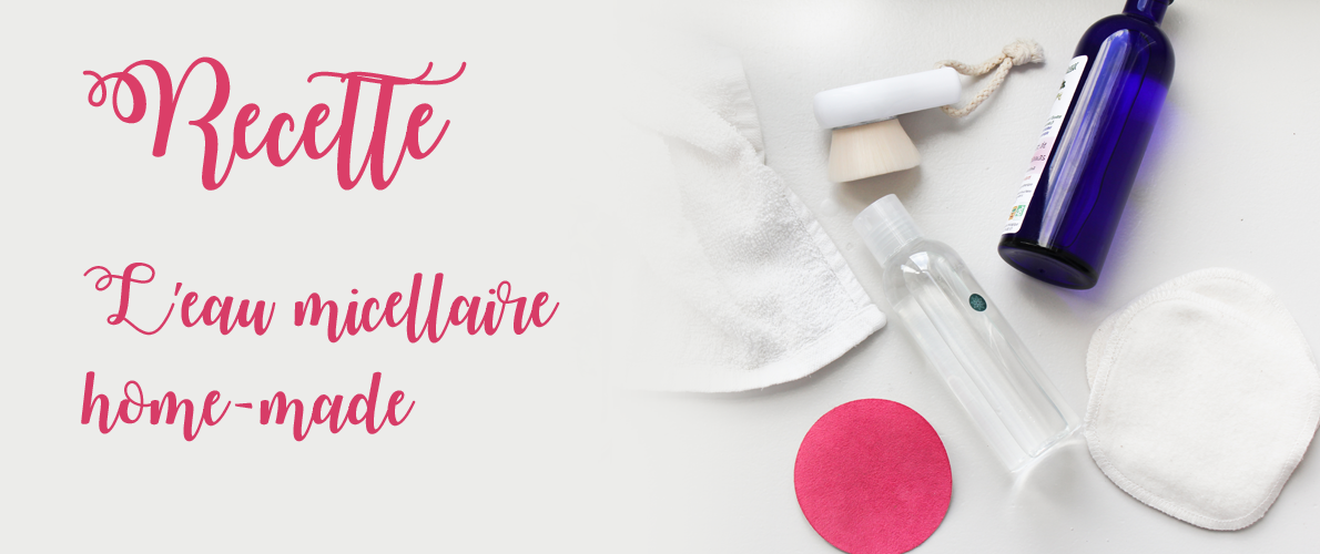 Visuel blog Recette eau micellaire par Mademoiselle Biloba