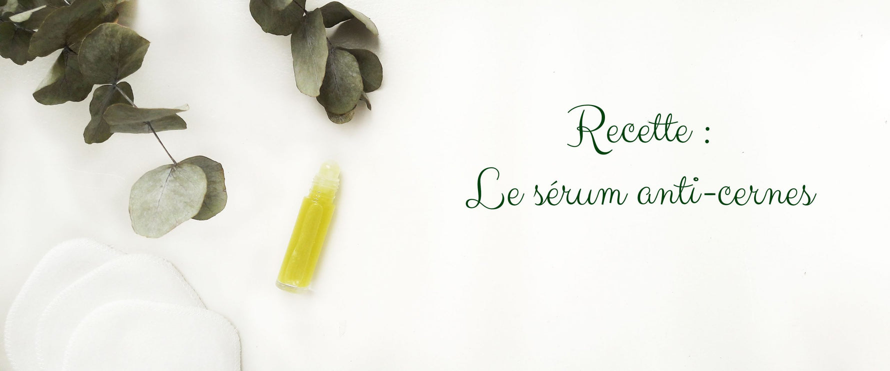 Visuel blog Recette sérum anti-cernes DIY par Mademoiselle Biloba